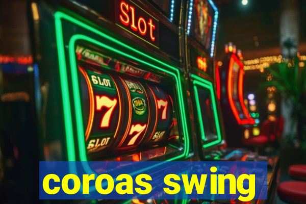 coroas swing